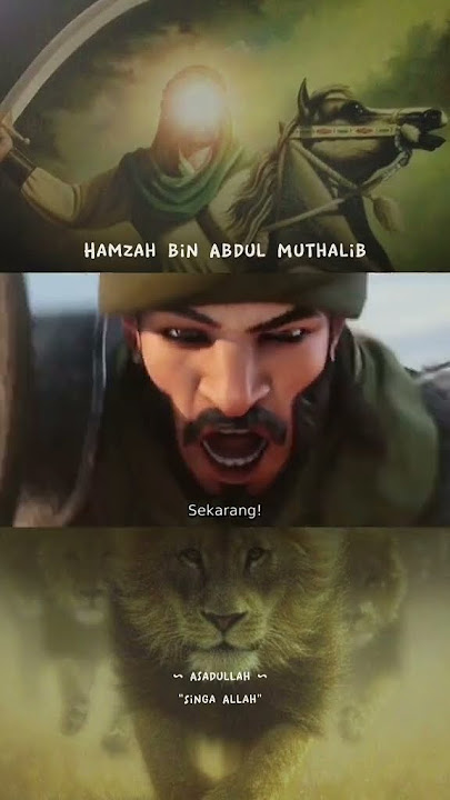 PERANG BADAR SINGA ALLAH HAMZAH BIN ABDUL MUTHALIB