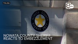 'Don't be misled by the actions of one'; Nowata County Sheriff reacts to embezzlement