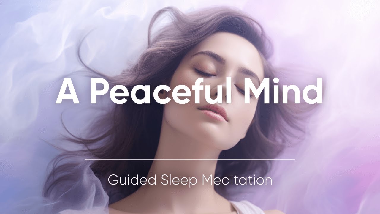 Journey to Serenity Guided Sleep Meditation for a Peaceful Mind YouTube