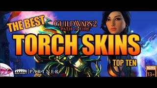 Guild Wars 2 The Best Torch Skins - Top Ten Fashion Wars
