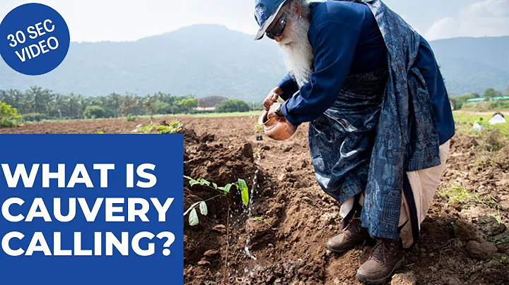 What Is Cauvery Calling? | 30 Seconds With Sadhguru