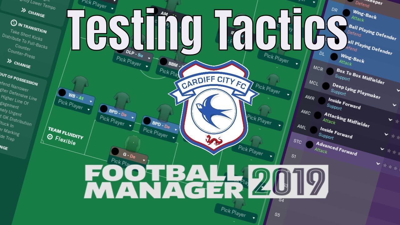 Football Manager 2019 | Testing Tactics | Cardiff | McGoobage | FM19
