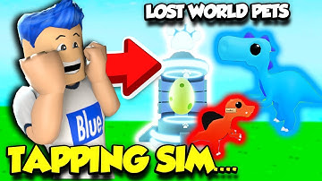 So I Returned To TAPPING SIMULATOR And Got ALL THE NEW LOST WORLD PETS AND ACHIEVEMENTS! (Roblox)