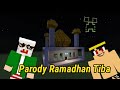 Minecraft parody  ramadhan tiba