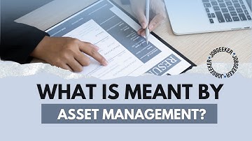 1. What is asset management?