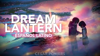 Dream Lantern (Español Latino) COVER - YOUR NAME - Kimi No Na Wa