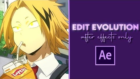 my after effects editing evolution :D