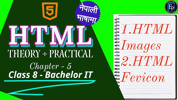 HTML chapter 5 (Theory + Practical)  | Master HTML: The Best Course for Web Development in Nepali.