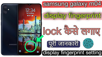 samsung m04 in display fingerprint lock kaise lagaye|| samsung m04 display fingerprint lock setting