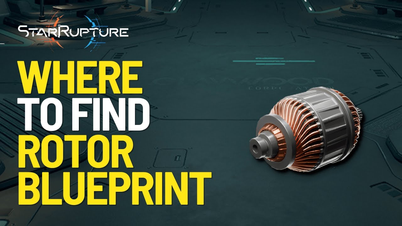 Where To Find Rotor Blueprint in StarRupture - YouTube