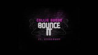 Collie Buddz    Bounce It (slow wine) feat  Stonebwoy