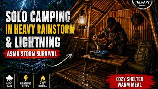 Solo Camping in Heavy Rainstorm & Lightning ⚡ | Cozy ASMR Survival Camp