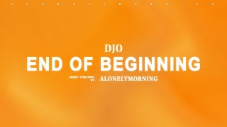 Djo - End Of Beginning (Lyrics)