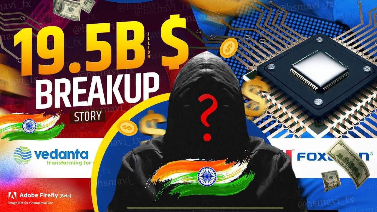 The Foxconn Vedanta $19.5 Billion breakup story| Semiconductors in India |Business 03|