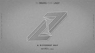 DJ Snake, Lauv - A Different Way  (Myrїx Remix) Resimi