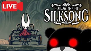 [LIVE] Hollow Knight: SILKSONG (Late Game Area Exploration)