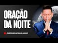 ORAÇÃO DA NOITE-09 DE JULHO