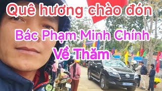 Bác Phạm Minh Chính Về Thăm Quê Hương Xã Cẩm Thạch,Tỉnh Thanh Hóa.