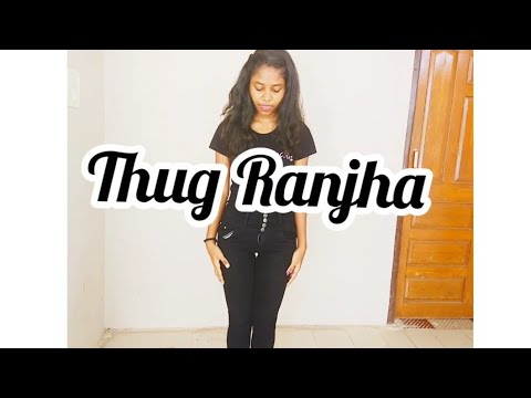 Thug Ranjha|Team Naach