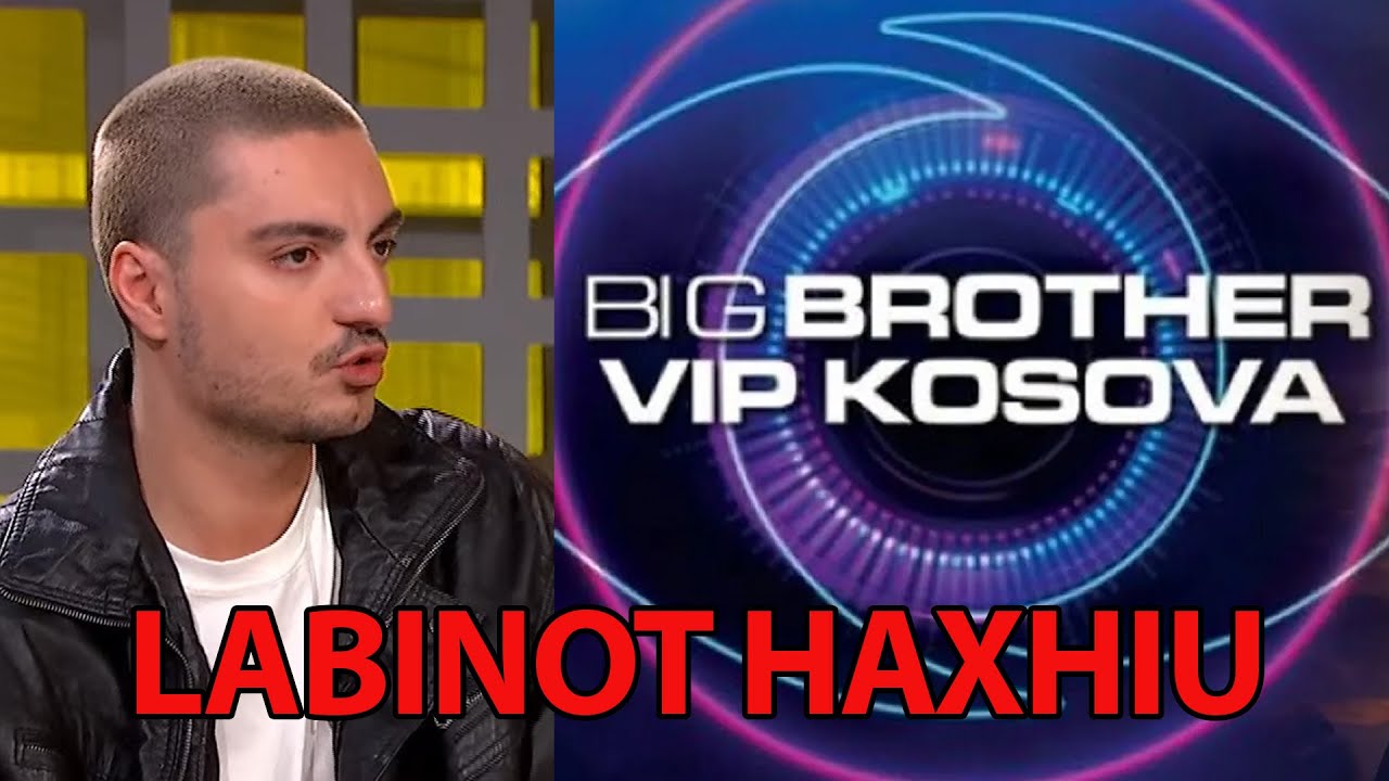 “Nuk është pa në PRIME gjithçka… Më ka KËRCËNU… - Labinot Haxhiu THYEN heshtjen për Big Brother