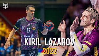 Best Of Kiril Lazarov ● THE END ● Thank You Legend ● 2022 ᴴᴰ