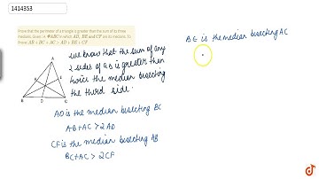 Prove that the    perimeter of a triangle is greater than the sum of its three medians. Given