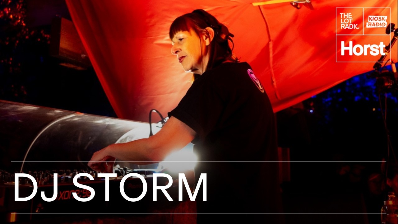 DJ Storm | Kiosk x The Lot Radio at Horst Festival 2026