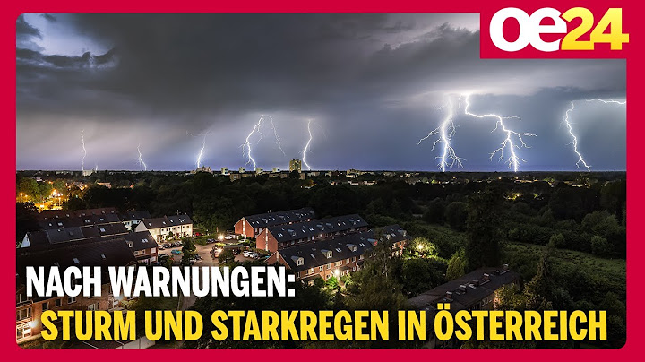 Nach Warnungen: Sturm und Starkregen in Österreich