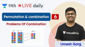 CBSE Class 11: Permutation And Combination L6 | Maths | Unacademy Class 11 & 12 | Umesh Sir