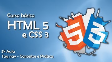 Curso de HTML5 e CSS3 - Tag nav - Conceitos e Prática #05