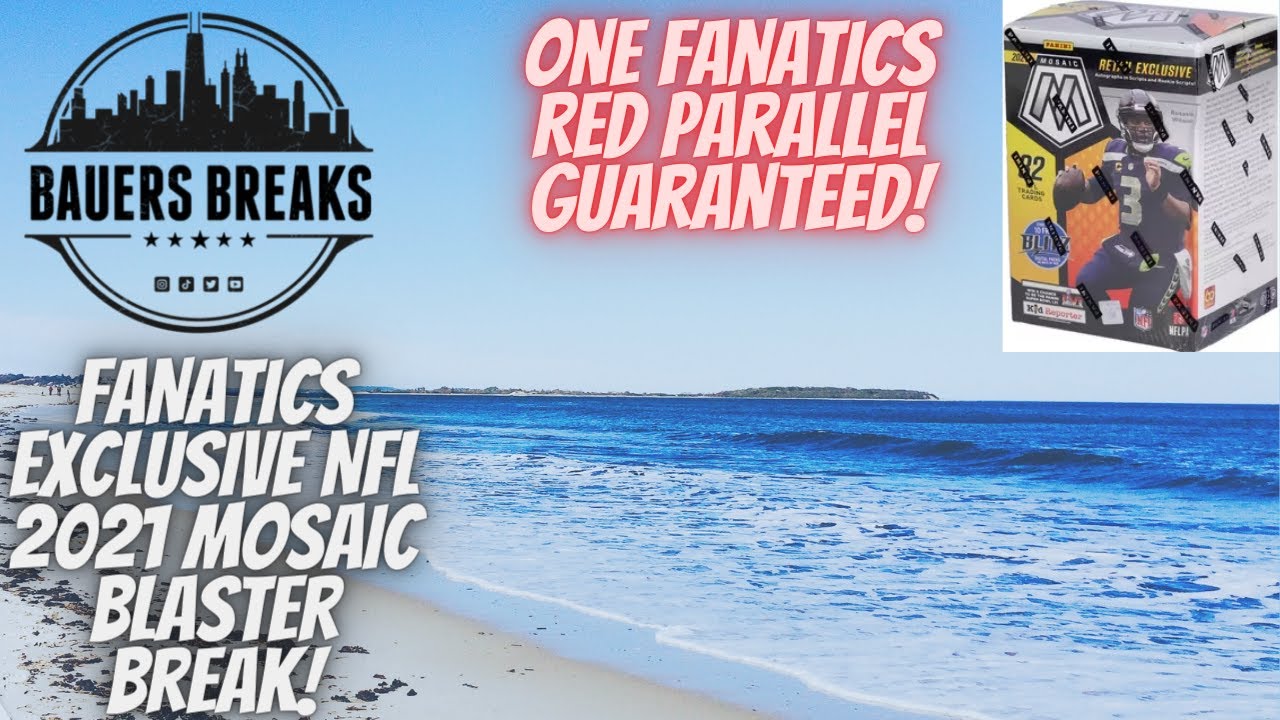 Fanatics Exclusive 2021 NFL Mosaic Blaster Break!