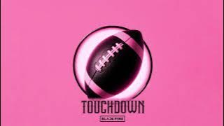 BLACKPINK - TOUCHDOWN (FULL AI VERSION /  AUDIO)