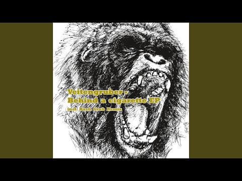 Veitengruber — Behind A Cigarette