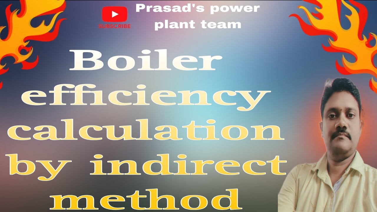 Boiler efficiency calculation by indirect method