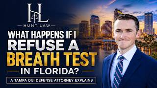 What Happens If I Refuse A Breath Test In Florida A Tampa DUI Defense Attorney Explains