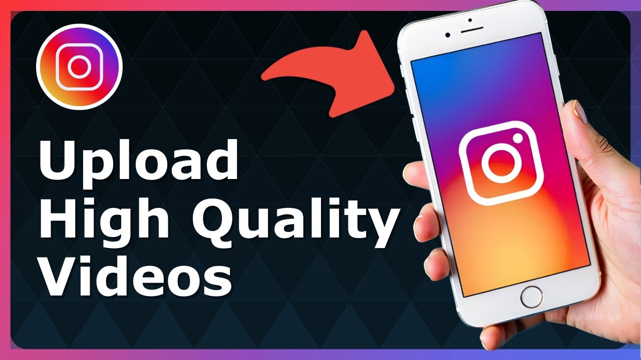 How To Upload High Quality Videos On Instagram On iPhone - Easy Guide!