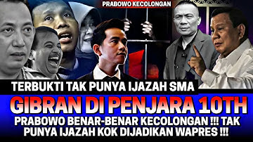 TERBUKTI TAK PUNYA IJAZAH SMA GIBRAN DI PENJARA 10 TH😱‼️ PRABOWO KECOLONGAN WAPRESNYA TAK LULUS SMA
