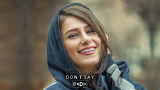 Dndm - Don`t Say (Original Mix)