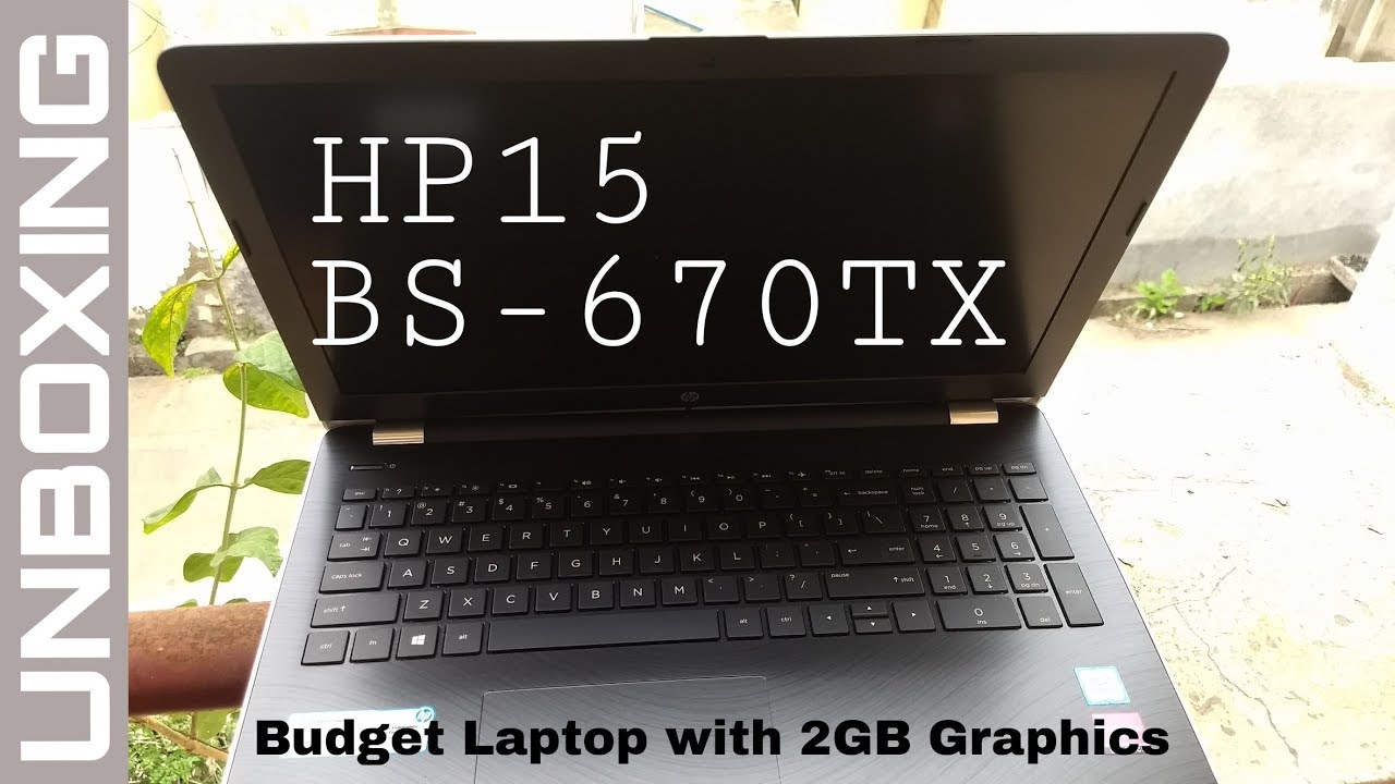 HP 15BS670TX Laptop Unboxing & Overview best Budget Laptop with 2GB