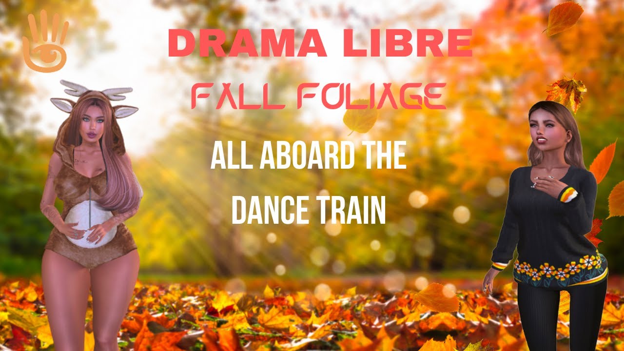 SECOND LIFE 2021 | DRAMA LIBRE | FALL FOLIAGE | ALL ABOARD!