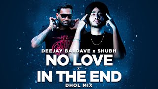 No Love x In The End (Dhol Mix) Dj Baldave