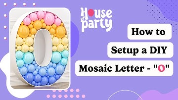 How to Assemble Pre-cut 3ft Mosaic Letter O | Step by step Tutorial from House of Party