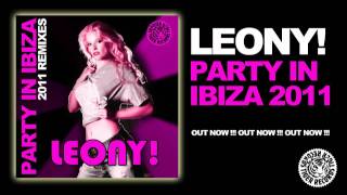 Leony! - Party In Ibiza 2011 (Visa 4 Ibiza Edit)