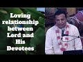 Hg yugavatar prabhu lecture on  loving relationship between lord and his devotees