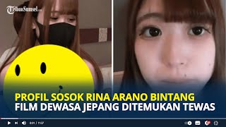 PROFIL dan Sosok Rina Arano, Bintang Film Dewasa Jepang Ditemukan Tewas Terikat di Pohon