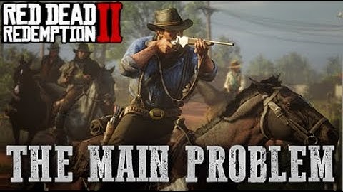 Red Dead Redemption 2 "Realism" Is It