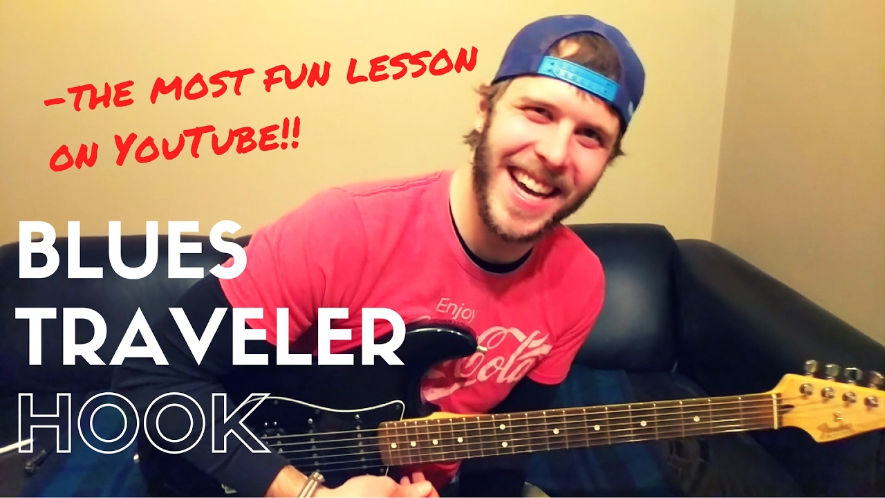 Hook Blues Traveler Guitar Lesson Youtube