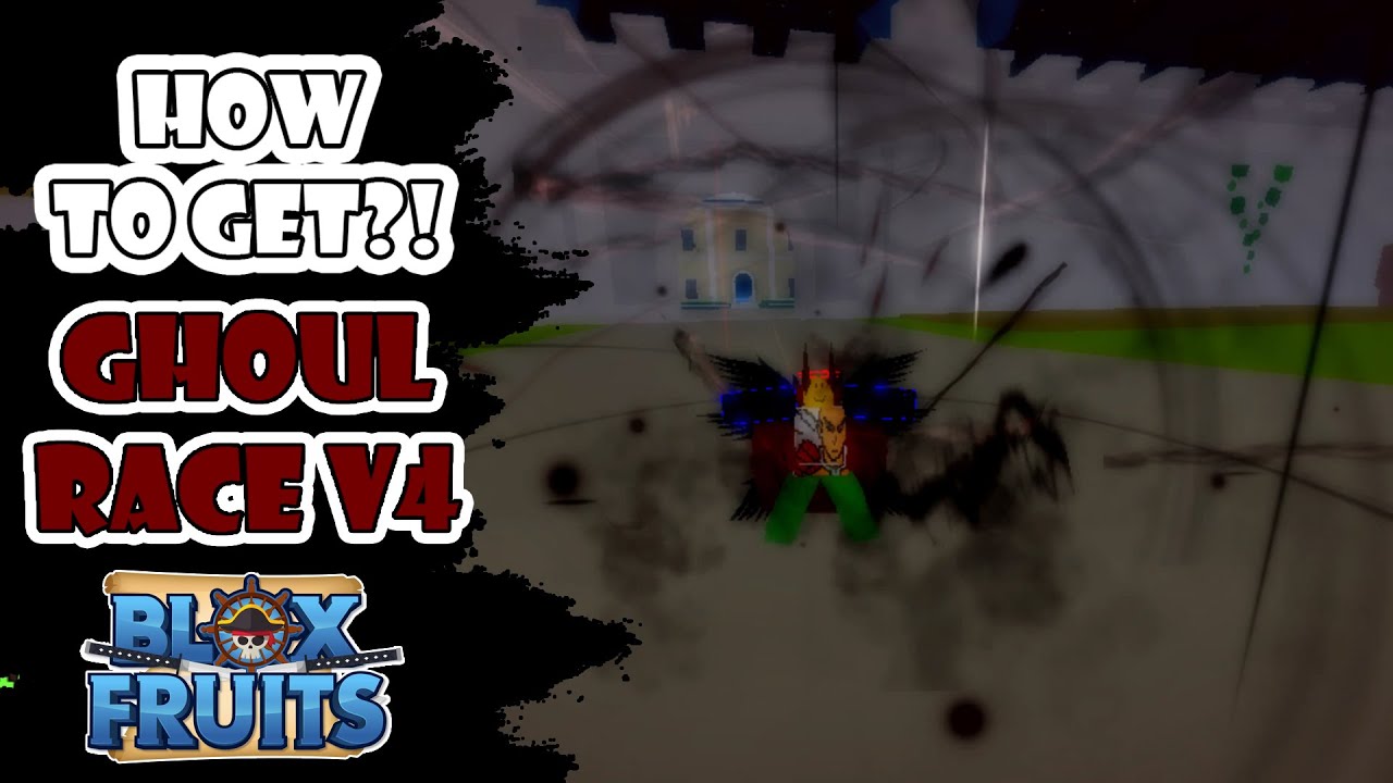 How to get Ghoul V4 in Blox Fruits - Roblox - Pro Game Guides