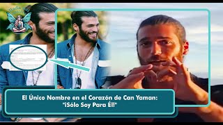 The Only Name in the Heart of Can Yaman: "I Am Only For Him!"