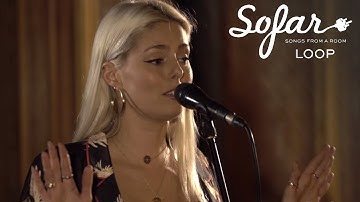 LOOP - Maybe I’m A Liar | Sofar London
